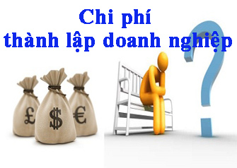 Chi phí thành lập doanh nghiệp