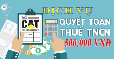 Dịch vụ quyết toán thuế TNCN